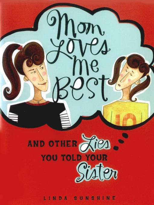 Title details for Mom Loves Me Best by Linda Sunshine - Available